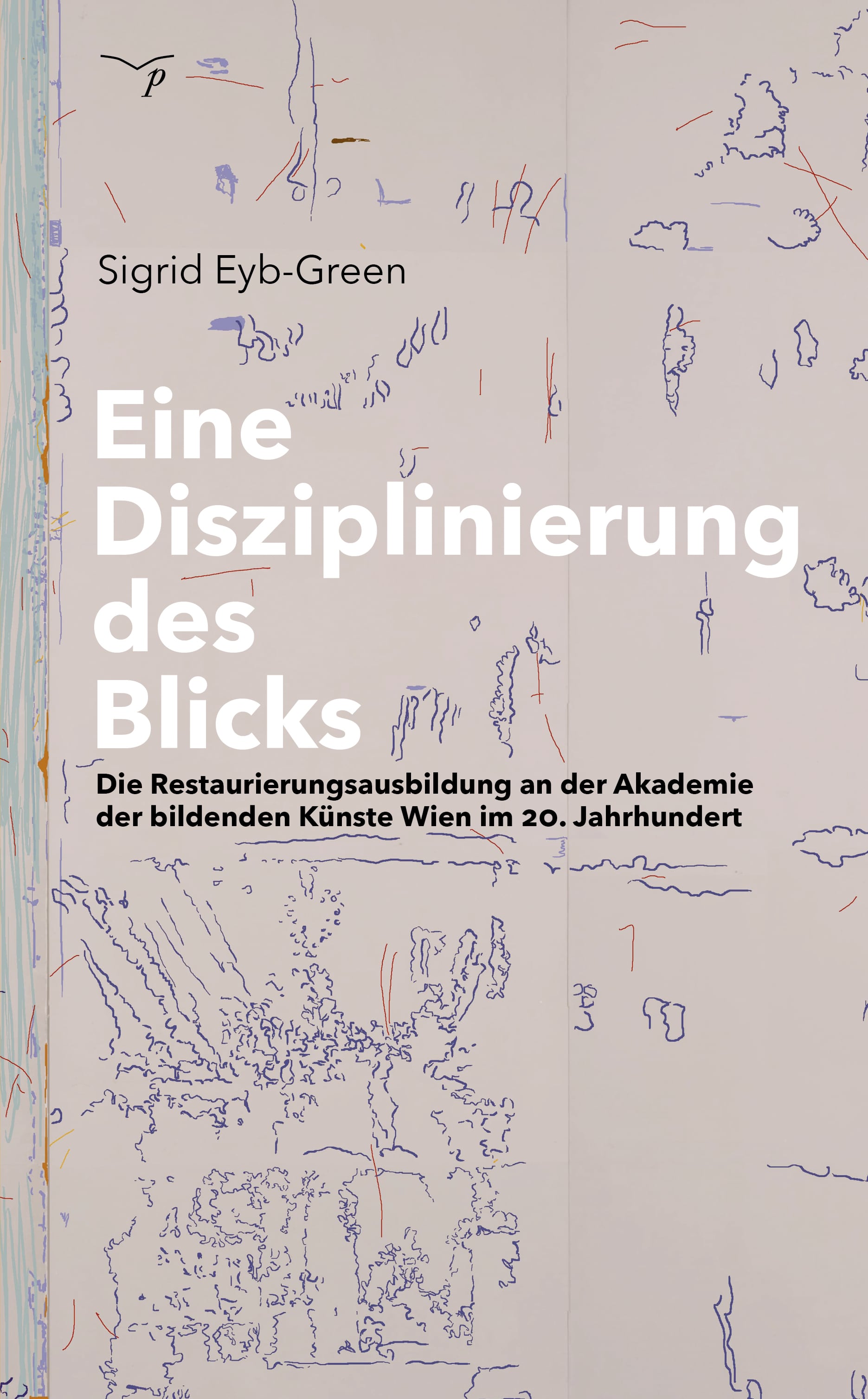 Buch-Cover von „Eine Disziplinierung des Blicks“